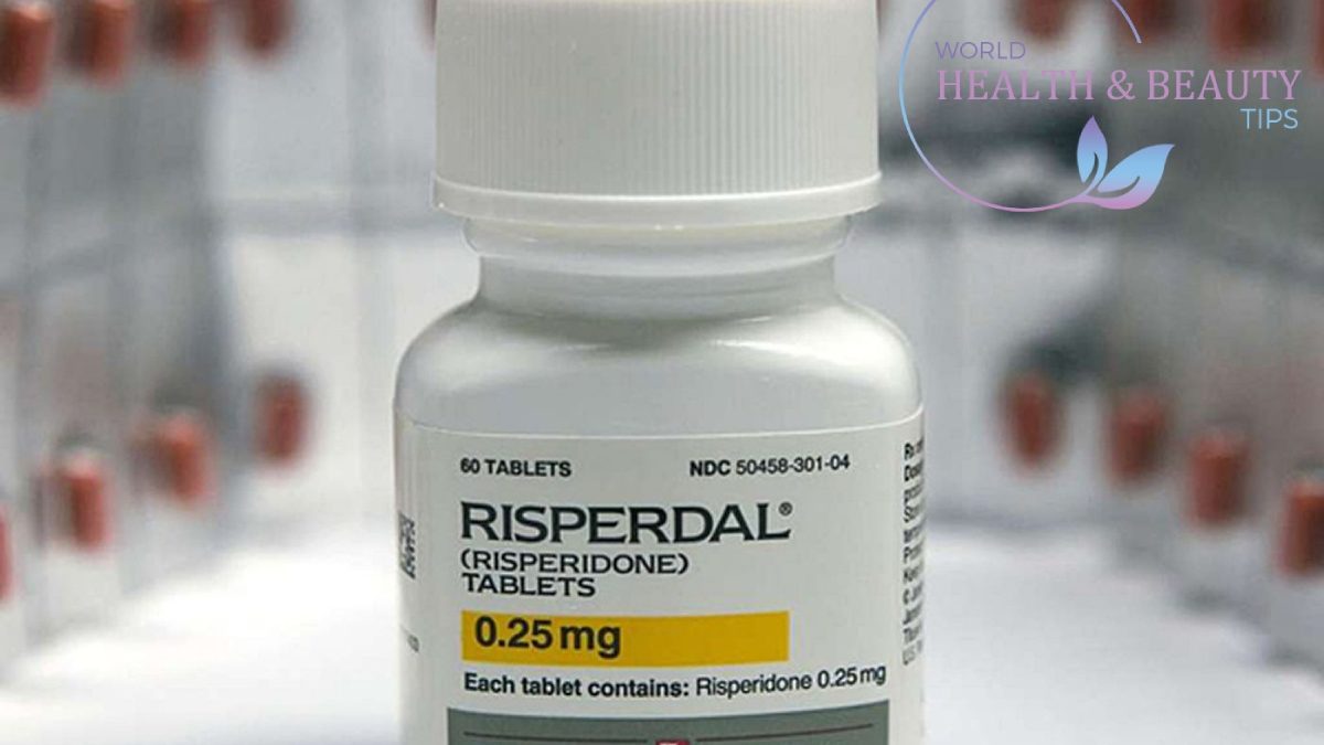 Risperdal-Uses, Dosage & Side Effects-World Health Beauty