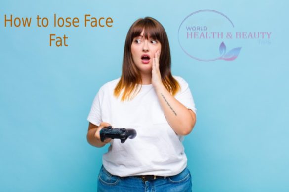How to lose face fat