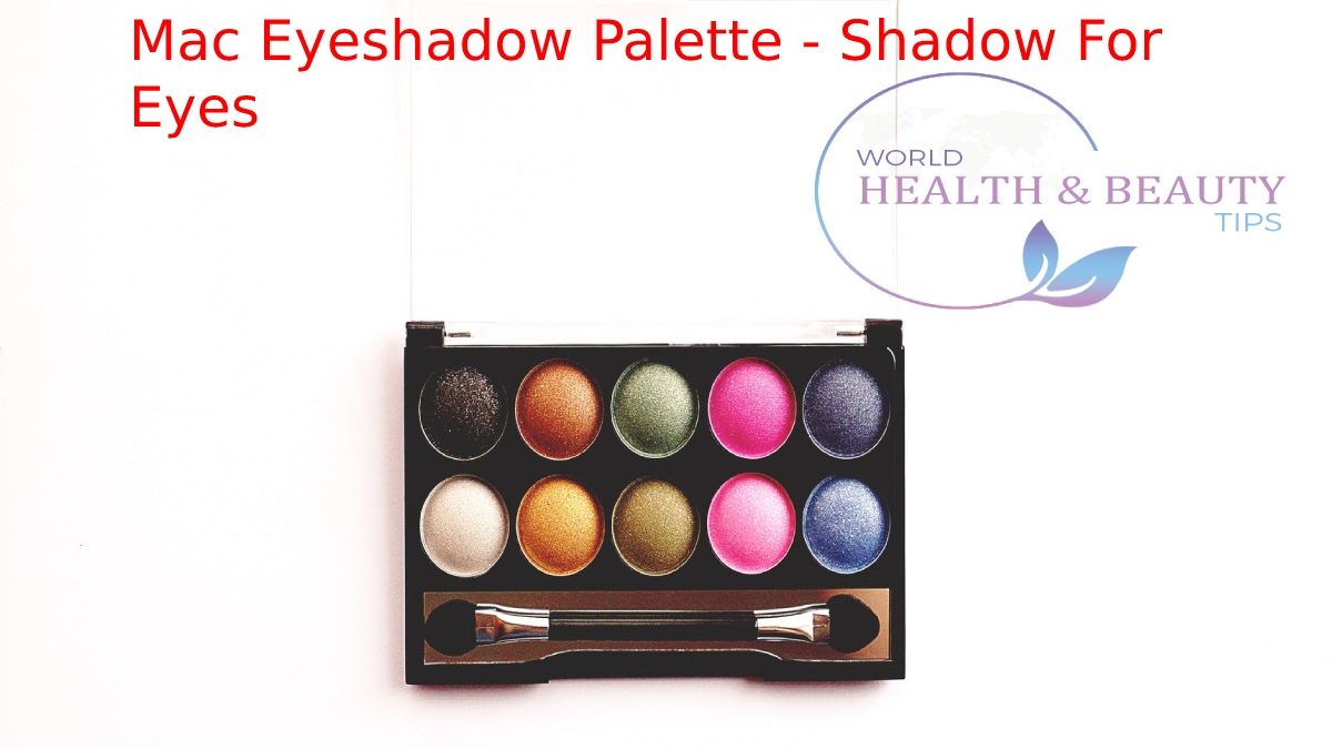Mac Eyeshadow Palette – Shadow For Eyes – WHBT