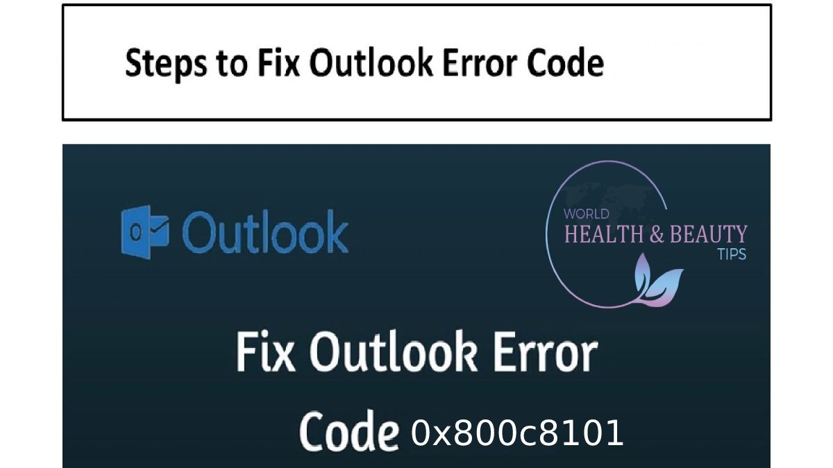 Fix Microsoft Outlook Error Code 0x800c8101 in Windows OS