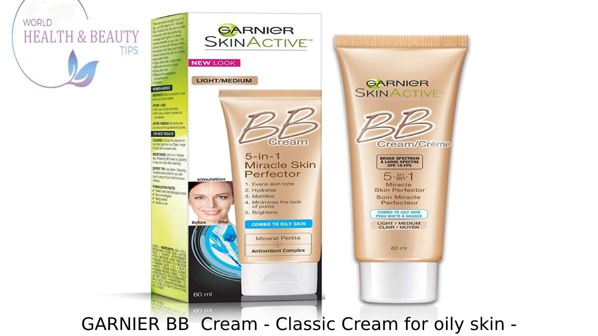 GARNIER BB  Cream – Classic Cream for oily skin – WHBT