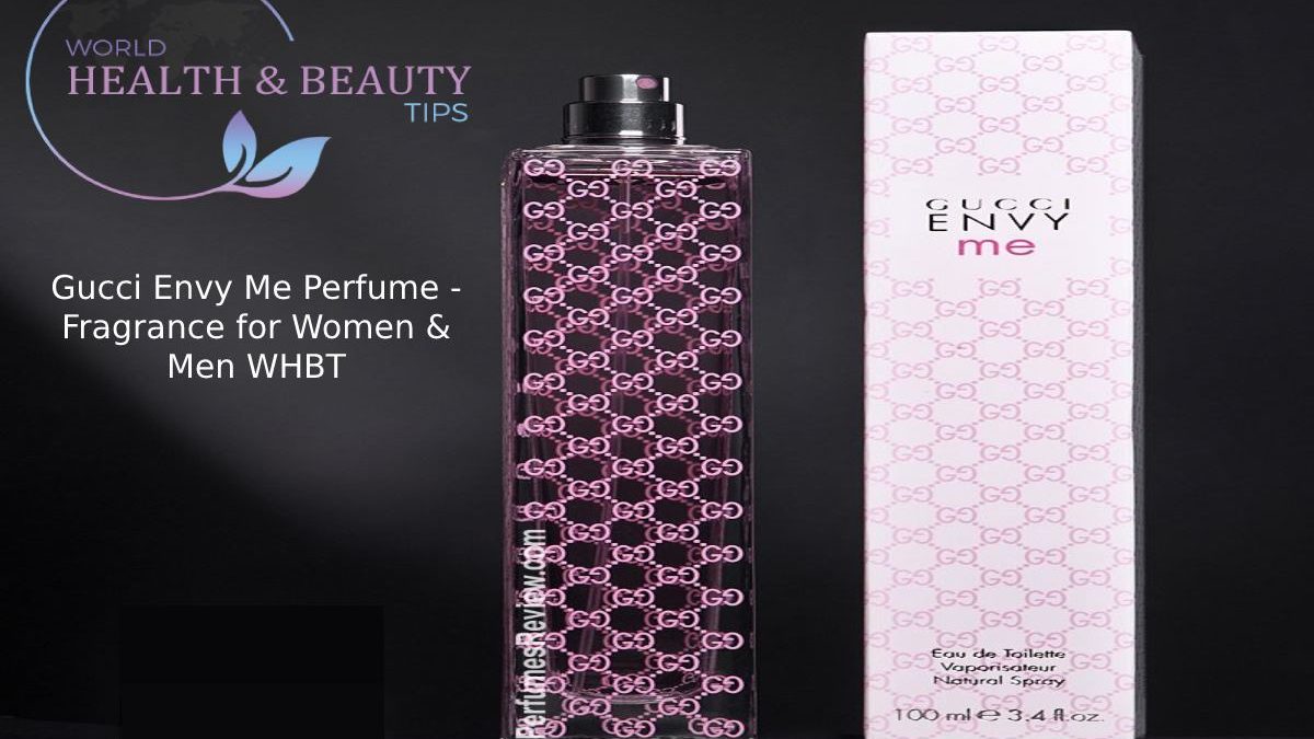 Gucci Envy Me Perfume: Fragrance for Women & Men-WHBT